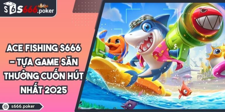 ACE Fishing S666