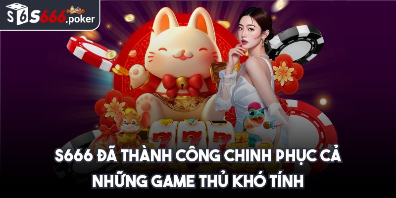 S666 Poker ⭐ S666 Đăng Nhập - Link Vào Trang S 666 Nhà Cái 2025 35 S666 đã thành công chinh phục cả những game thủ khó tính