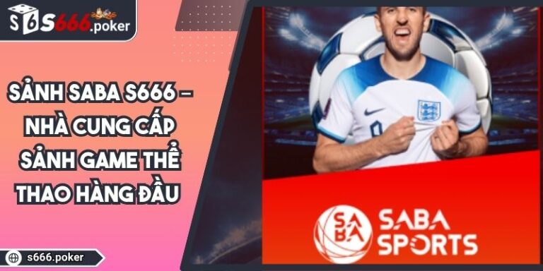 Sảnh SABA S666