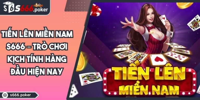 Tiến lên miền nam S666