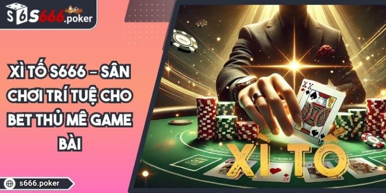 xì tố S666